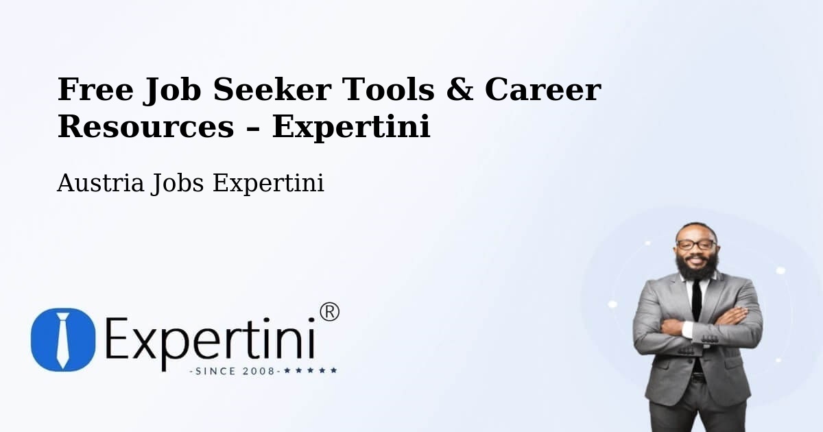 Free Job Seeker Tools & Career Resources – Forchtenstein - Forchtenstein, Austria Jobs Expertini