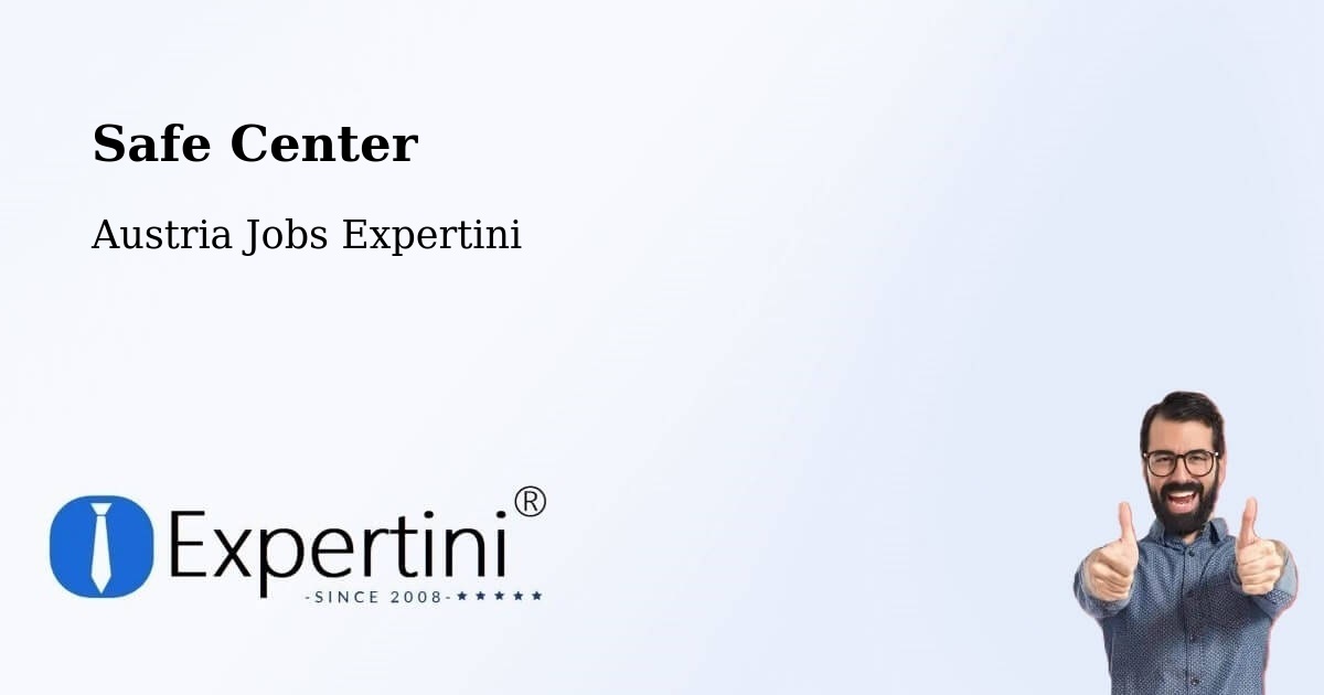 Safety Center – Forchtenstein - Austria Jobs Expertini